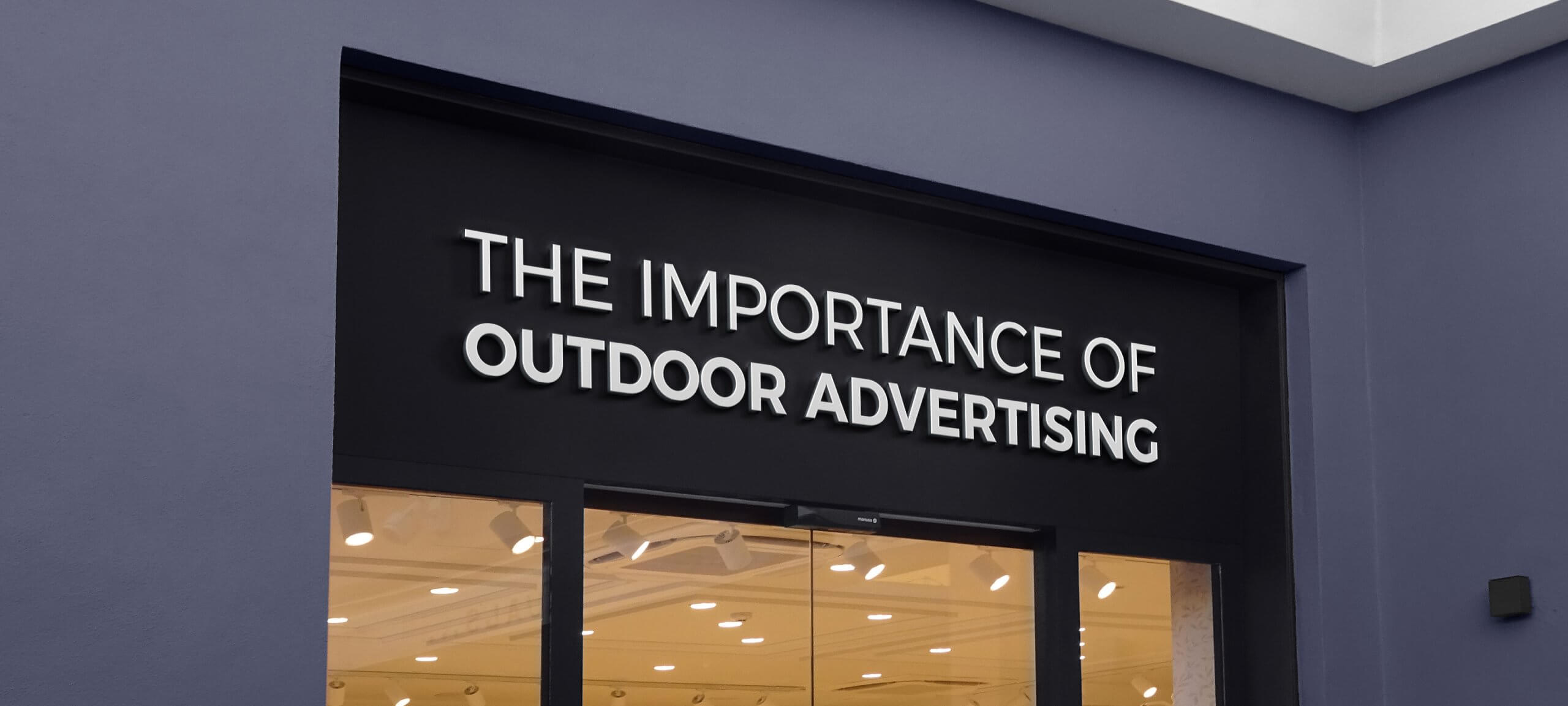 Outdoor Business Sign Is Your Silent Salesperson